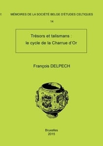 Memoire n 14 - tresors et talismans : le cycle de la charrue d'or