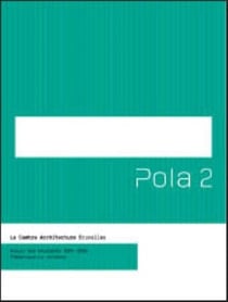 Pola 2 - La Cambre Architecture : Annuel des étudiants 2003-2004