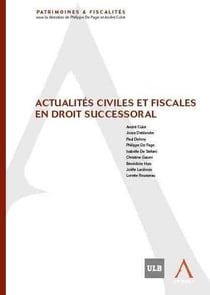 Actualites civiles et fiscales en droit successoral