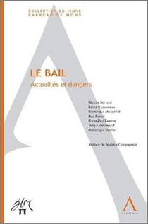 Le bail - actualités et dangers