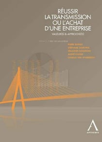 Réussir la transmission ou l'achat d'une entreprise