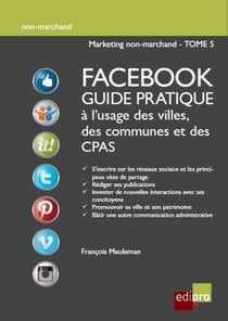 Facebook guide pratique a l'usage des villes, des communes et des cpas