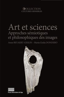 Arts et sciences ; approches sémiotiques et philosophiques des images