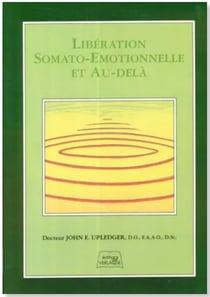 Liberation somato-emotionnelle et au-dela