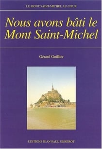 Nous avons bati le mont-saint-michel