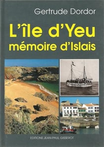 L'ile-d'yeu, memoire d'islais