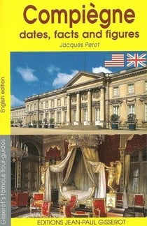 Compiegne dates, facts and figures