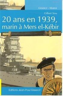 20 ans en 1939, marin à Mers El-Kebir