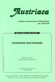 Austriaca, n° 43/décembre 1996 : Ingeborg Bachmann