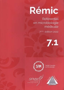 Rémic. Référentiel en Microbiologie médicale, 3 volumes, Edition 2022