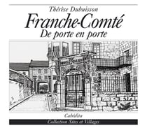 FRANCHE-COMTE DE PORTE EN PORTE