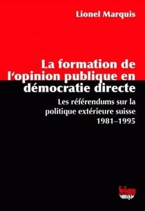 La formation de l'opinion publique en démocratie directe - les référendums sur la politique extérieure