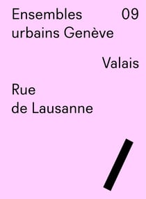 Ensembles urbains geneve 09 - rue de lausanne, valais