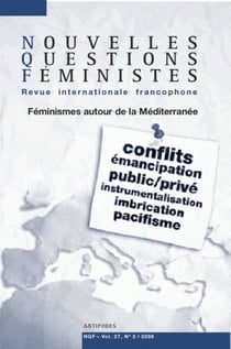 REVUE NOUVELLES QUESTIONS FEMINISTES n.27/3 : féminismes autour de la Méditerranée