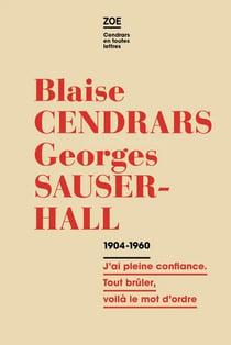 Correspondance 1904-1960 : J'ai pleine confiance. Tout brûler, voilà le mot d'ordre