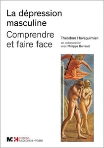 Dépression masculine - comprendre et faire face