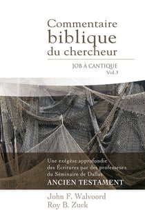 Commentaire biblique du chercheur - Job à Cantique : Volume 3
