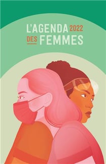 Agenda des femmes 2022 (l') - soignantes  a boutte : pour une nouvelle politique du soin