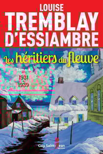 Les héritiers du fleuve Tome 4 : 1931-1939