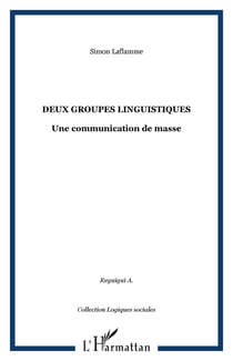 Deux groupes linguistiques - une communication de masse