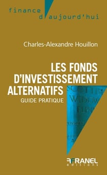 Les fonds d'investissement alternatifs