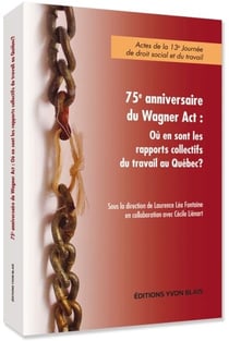 75e anniversaire du wagner act