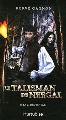 Le talisman de nergal t 05 la cite d'ishtar