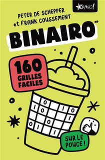 Binairo sur le pouce - 160 grilles faciles
