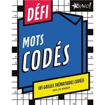 Défi : Mots codés : 185 grilles thématiques codées