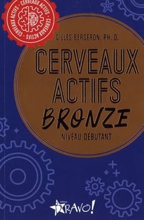 Cerveaux actifs : Bronze : Niveau débutant