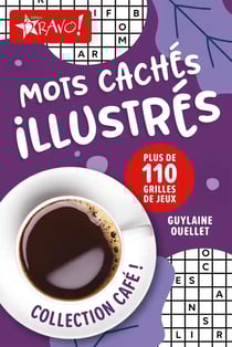 Café ! - Mots cachés illustrés : Plus de 110 grilles de jeux