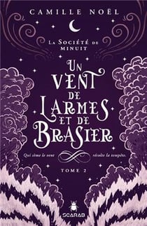 La société de minuit Tome 2 : un vent de larmes et de brasier