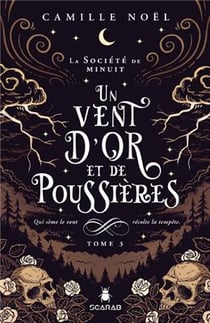 La société de minuit Tome 3 : un vent d'or et de poussières