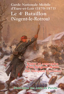 Souvenirs d'un sergent major garde nationale mobile d'eure et loir 1870 1871