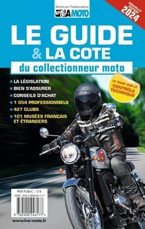 Le guide & la cote du collectionneur moto (édition 2024)