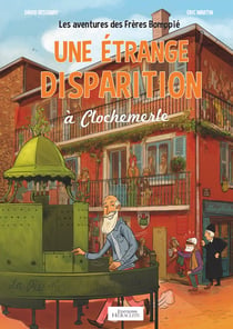 Une étrange disparition à Clochemerle : Les aventures des Frères Bomppié