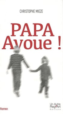 Papa, avoue