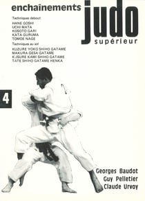 Judo superieur enchainements tome 4