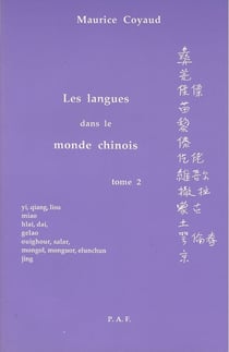 Les langues dans le monde chinois t.2 - langues de yi, qiang, lisu, miao, hlai, dai, gelao, ouighour