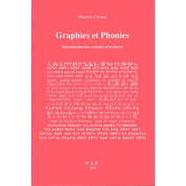 Graphies et phonies - introduction aux systemes d'ecriture