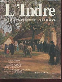 Indre de la prehistoire a nos jours