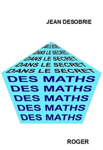Dans le secret des maths. psychologie des mathematiques
