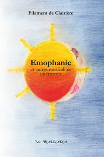 Emophanie et autres musicalités intérieures