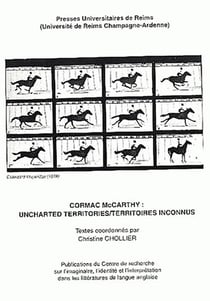 Cormac McCarthy : Uncharted Territories/Territoires inconnus