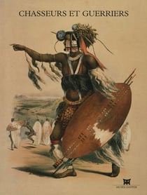 Chasseurs et guerriers - [exposition, paris, musee dapper, 30 avril-30 septembre 1998]