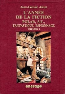 L' Année de la Fiction / 4 : Bibliographie critique courante de l'autre littérature [1992]