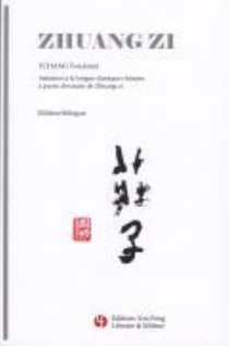 Zhuangzi : initiation a la langue classique chinois a partir d extraits du zhuangzi (bilingue) - edi