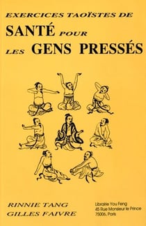 Exercices taoistes de sante pour les gens presses