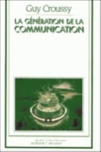 La Génération de la communication (La)