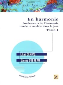 En harmonie fondements de l'harmonie tonale et modale dans le jazz tome 1